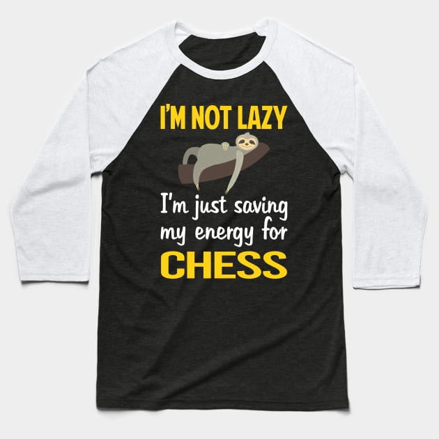 Funny Lazy Chess Baseball T-Shirt by blakelan128